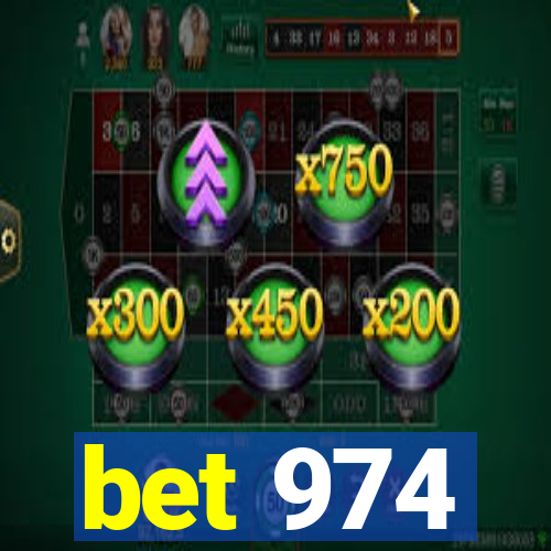 bet 974